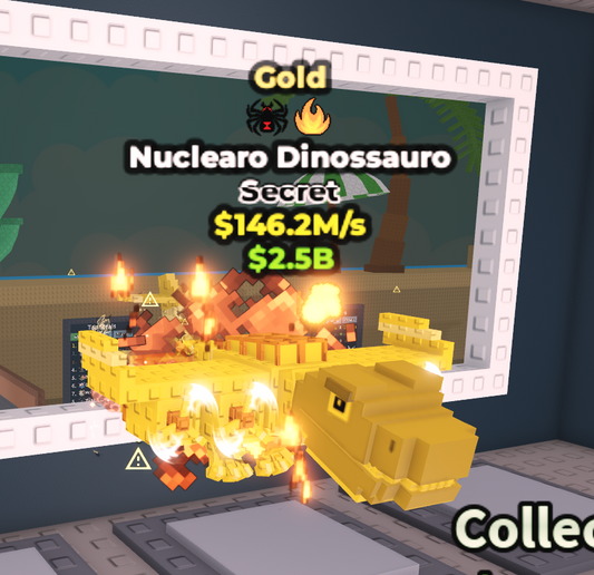 146.2M/s GOLD Nuclearo Dinossauro 🔥 trait